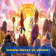 instalar maven no windows